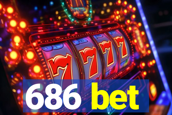 686 bet